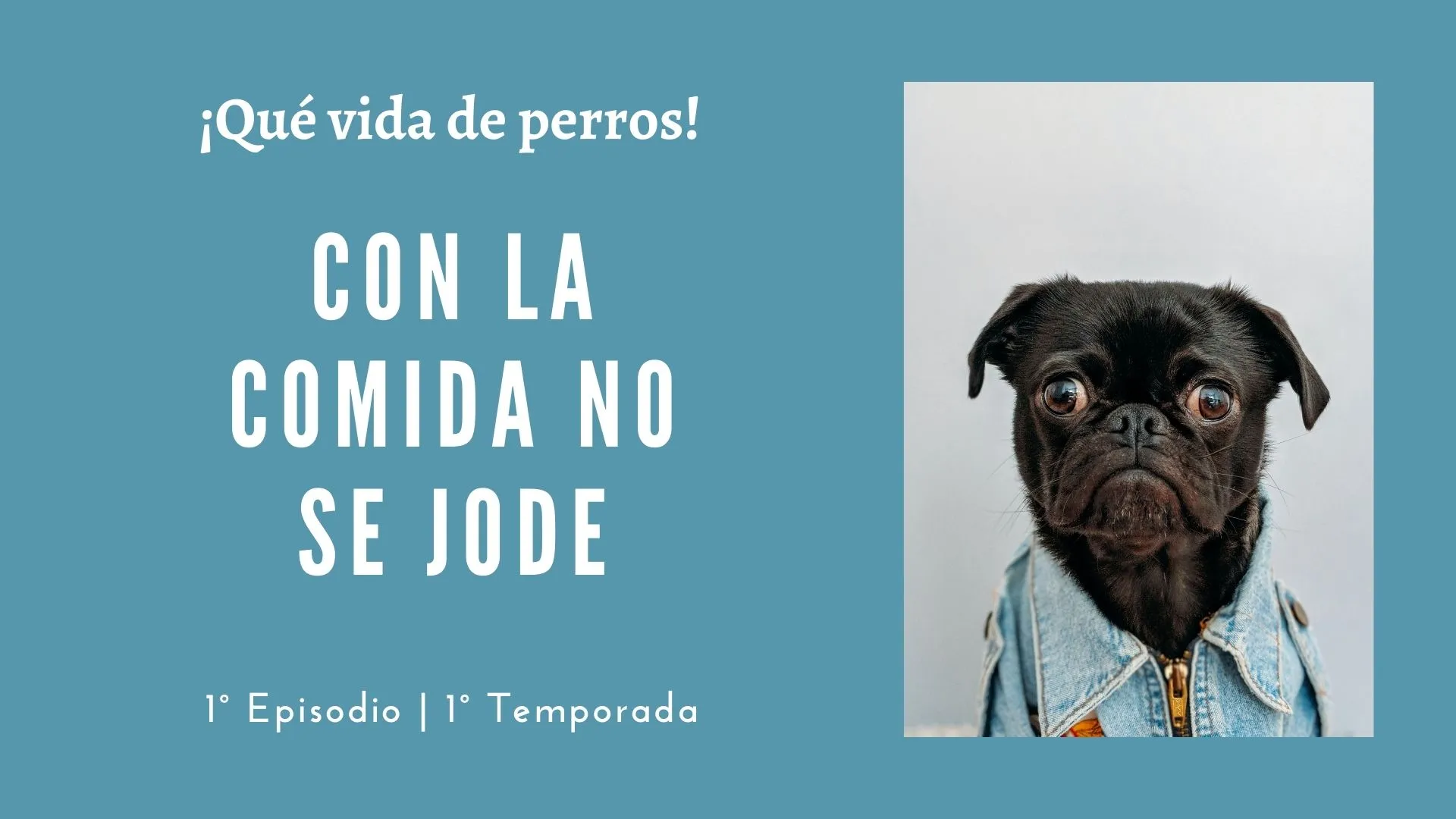 01 | Con la comida no se jode