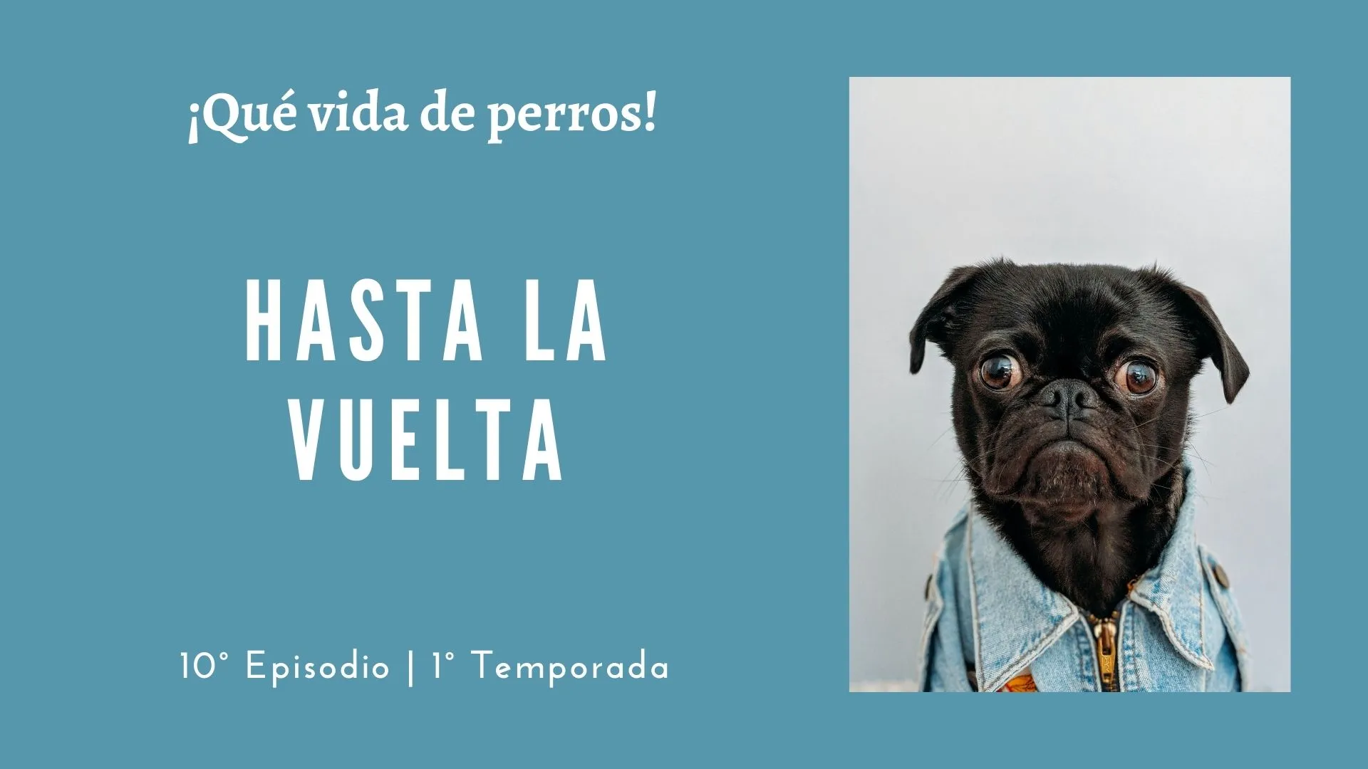 10 | Hasta la vuelta
